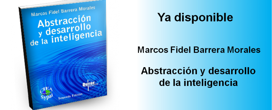 Libro Abstracción y desarrollo de la inteligencia - Marcos Fidel Barrera Morales